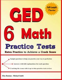 Icon image 6 GED Math Practice Tests: Extra Practice to Achieve a Crack Score Paperback