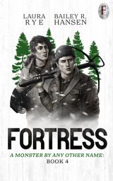 Icon image Fortress: Book 4 of A Monster By Any Other Name