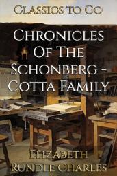 Icon image Chronicles Of The Schonberg - Cotta Family: Restored Classics to Go Edition