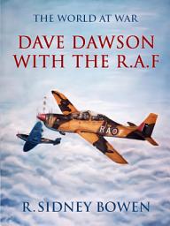 Icon image Dave Dawson with the R.A.F: Restored Classics to Go Edition
