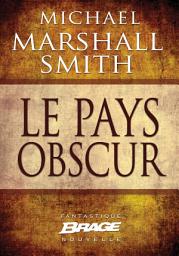 Icon image Le Pays obscur