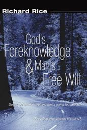 Icon image God's Foreknowledge and Man's Free Will