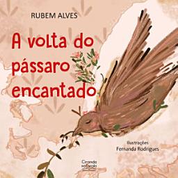 Icon image A volta do pássaro encantado