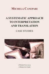 Icon image A systematic approach to interpretation and translation