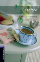 Icon image Cranford Level 4 Oxford Bookworms Library: Edition 3