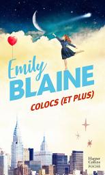 Icon image Colocs (et plus): Par l autrice de Dear You, la série évènement Amazon Prime 2025