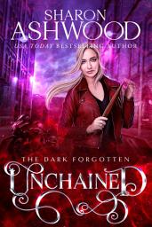 Icon image Unchained: A paranormal romance novel with a slayer and a hero from another time