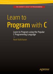 Icon image Learn to Program with C
