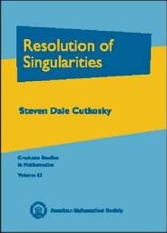 Icon image Resolution of Singularities