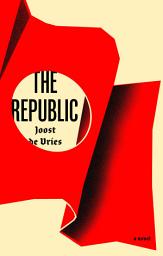 Icon image The Republic: A Novel