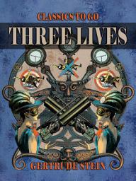 Icon image Three Lives: Restored Classics to Go Edition