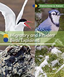 Icon image Migratory and Resident Birds Explained