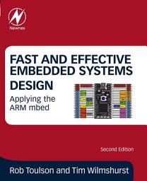 Icon image Fast and Effective Embedded Systems Design: Applying the ARM mbed, Edition 2