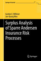 Icon image Surplus Analysis of Sparre Andersen Insurance Risk Processes