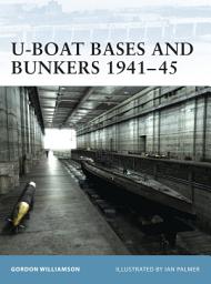Icon image U-Boat Bases and Bunkers 194145