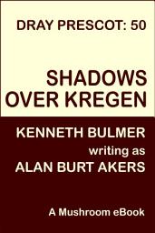 Icon image Shadows over Kregen: Dray Prescot 50
