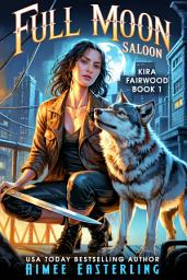 Icon image Full Moon Saloon: A Werewolf Romantic Urban Fantasy