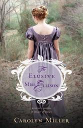 Icon image The Elusive Miss Ellison