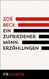 Icon image Ein zufriedener Mann. Erzählungen