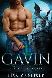 Icon image Gavin: Knights of Stone - A ForbiddenScottish Gargoyle Shifter Rockstar Romance