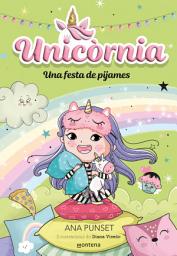 Icon image Unicòrnia 10 - Una festa de pijames: Primeres lectures en català