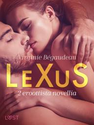 Icon image LeXuS: 2 eroottista novellia