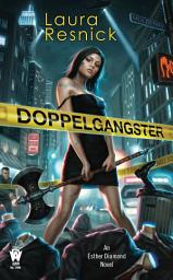 Icon image Doppelgangster: An Esther Diamond Novel