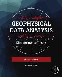 Icon image Geophysical Data Analysis: Discrete Inverse Theory, Edition 4