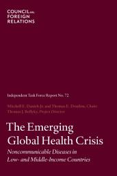 Icon image The Emerging Global Health Crisis: Noncommunicable Diseases in Low- and Middle-Income Countries