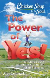 Icon image Chicken Soup for the Soul: The Power of Yes!