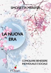 Icon image La nuova era: Conciliare benessere individuale e sociale