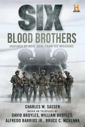 Icon image Six: Blood Brothers: Based on the History Channel Series SIX