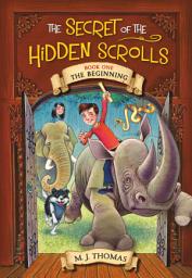 Icon image The Secret of the Hidden Scrolls: The Beginning, Book 1
