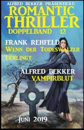Icon image Romantic Thriller Doppelband 12 - Juni 2019