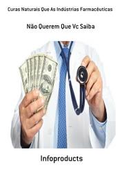Icon image Curas Naturais Que As Indústrias Farmacêuticas Não Querem Que Vc Saiba