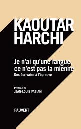 Icon image Je n'ai qu'une langue et ce n'est pas la mienne