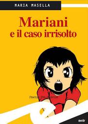 Icon image Mariani e il caso irrisolto