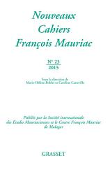 Icon image Nouveaux cahiers François Mauriac n°23: Numéro 23