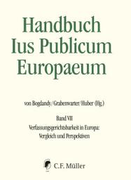 Icon image Handbuch Ius Publicum Europaeum: Band VII: Verfassungsgerichtsbarkeit in Europa: Vergleich und Perspektiven, eBook