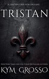 Icon image TRISTAN: SCHATTEN ÜBER NEW ORLEANS