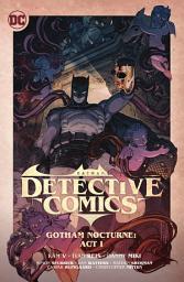 Icon image Batman: Detective Comics Vol. 2: Gotham Nocturne: Act I: Volume 26