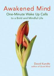 Icon image Awakened Mind: One-Minute Wake Up Calls to a Bold and Mindful Life