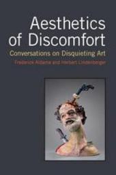 Icon image Aesthetics of Discomfort: Conversations on Disquieting Art