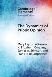 Icon image The Dynamics of Public Opinion