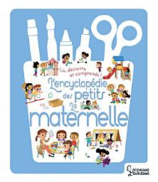 Icon image Encyclopédie des petits - l'école maternelle