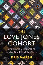 Icon image The Love Jones Cohort