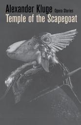 Icon image Temple of the Scapegoat: Opera Stories
