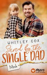 Icon image Saved by the Single Dad – Mitch: Deutsche Ausgabe, Ausgabe 3