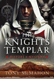 Icon image The Knights Templar: History & Mystery
