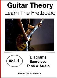 Icon image Guitar Theory Vol. 1: Learn The Fretboard